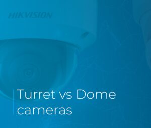 turret vs dome cctv cameras